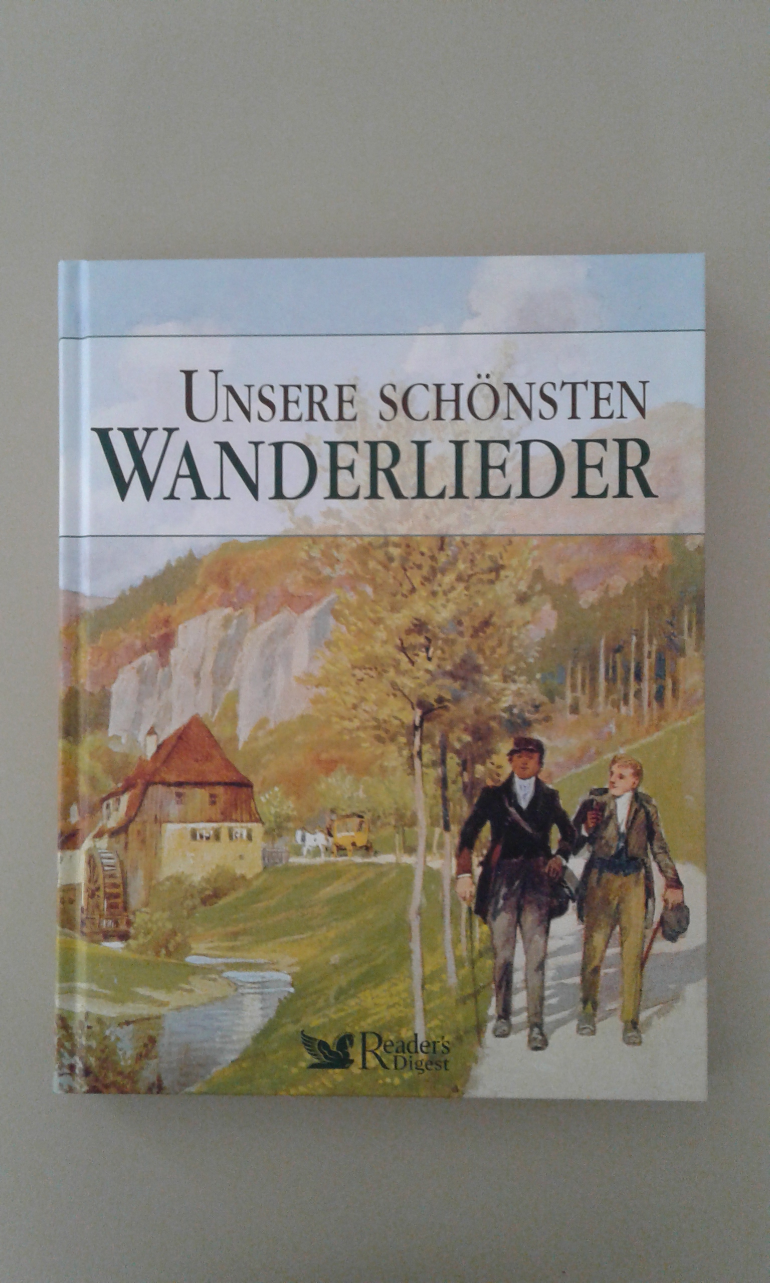 Unsere schönsten Wanderlieder.