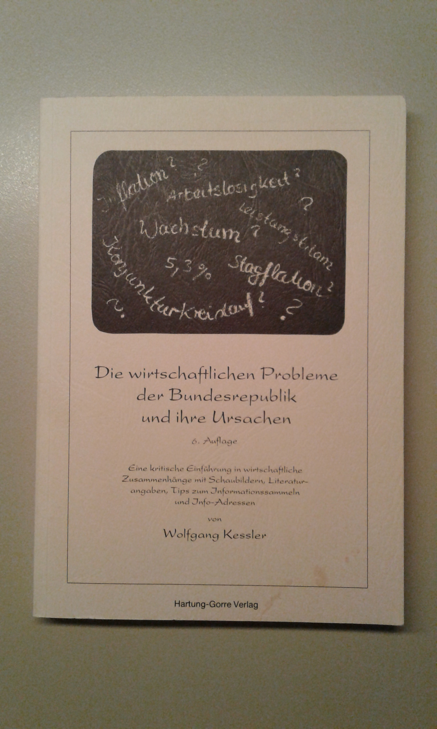 Kessler, Die wirtschaftlichen Probleme der Bundesrepublik und ihre Ursachen.