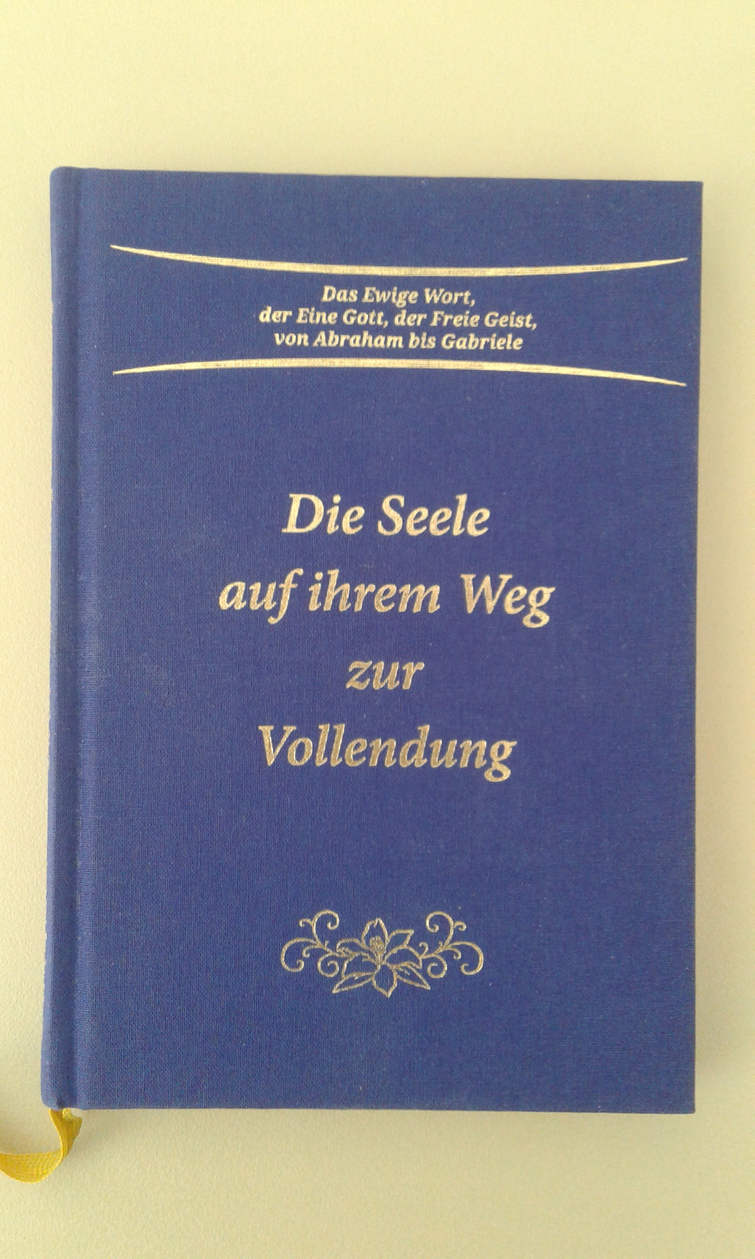Die Seele auf ihrem Weg zur Vollendung