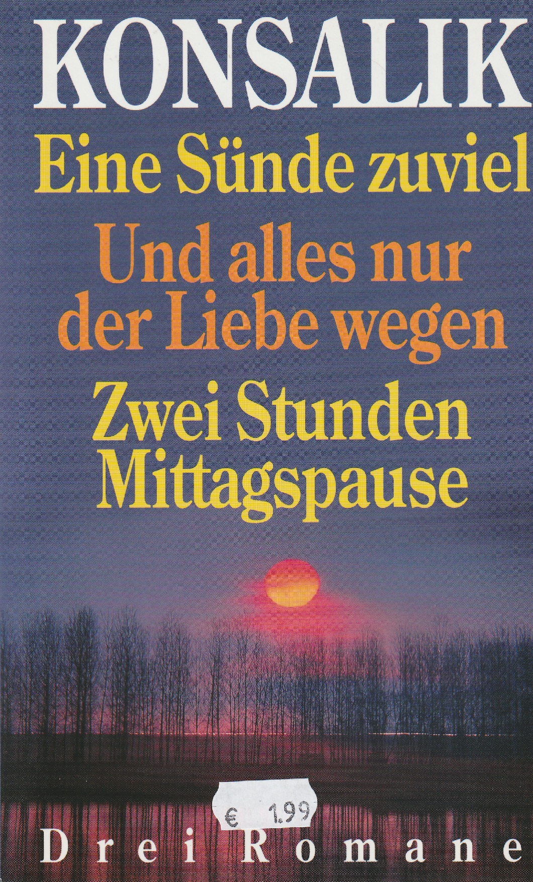 Eine Sünde zuviel, Und alles nur der liebe wegen, Zwei Stunden Mittagspause