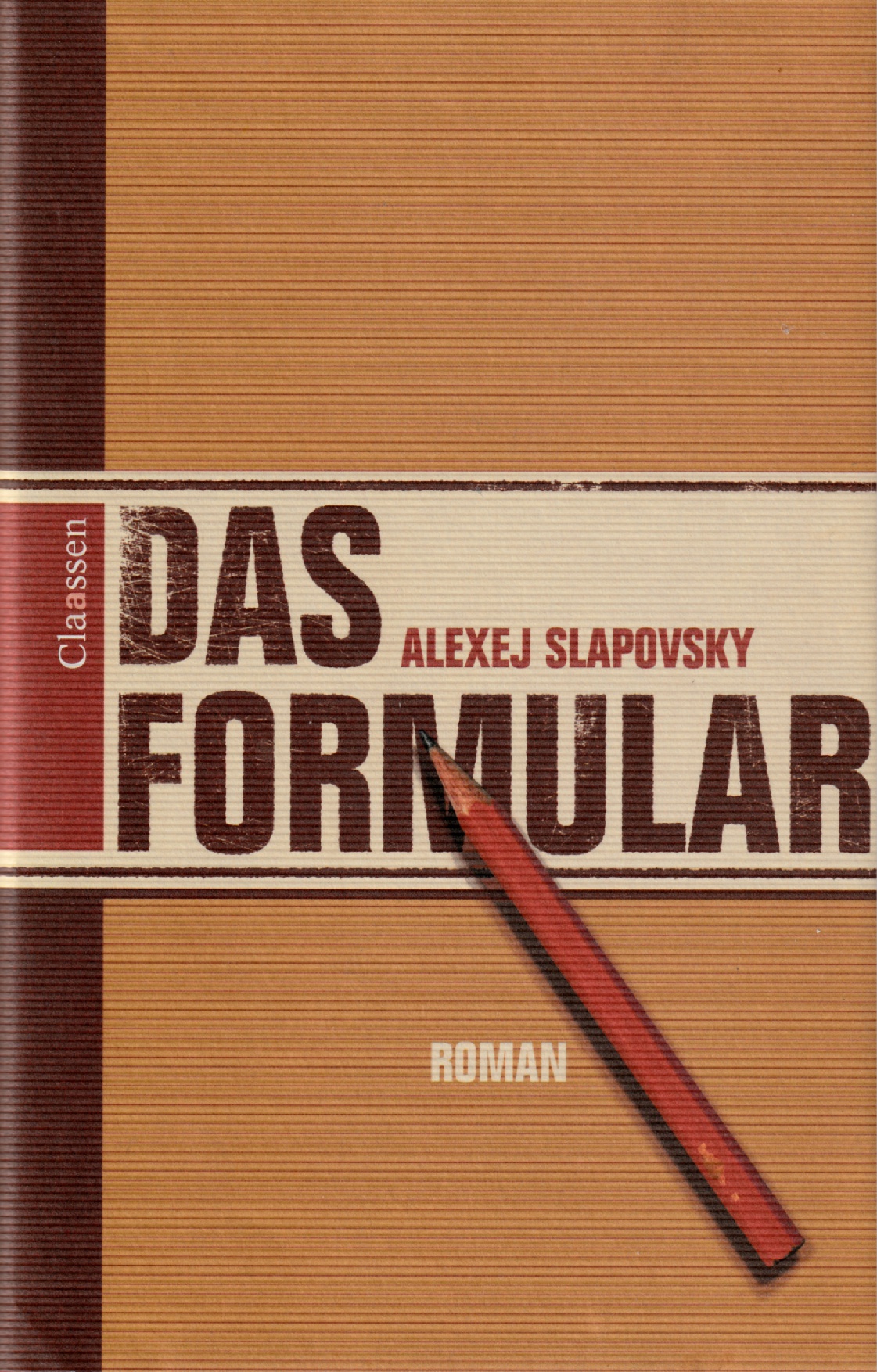 Slapovskij, Das Formular.