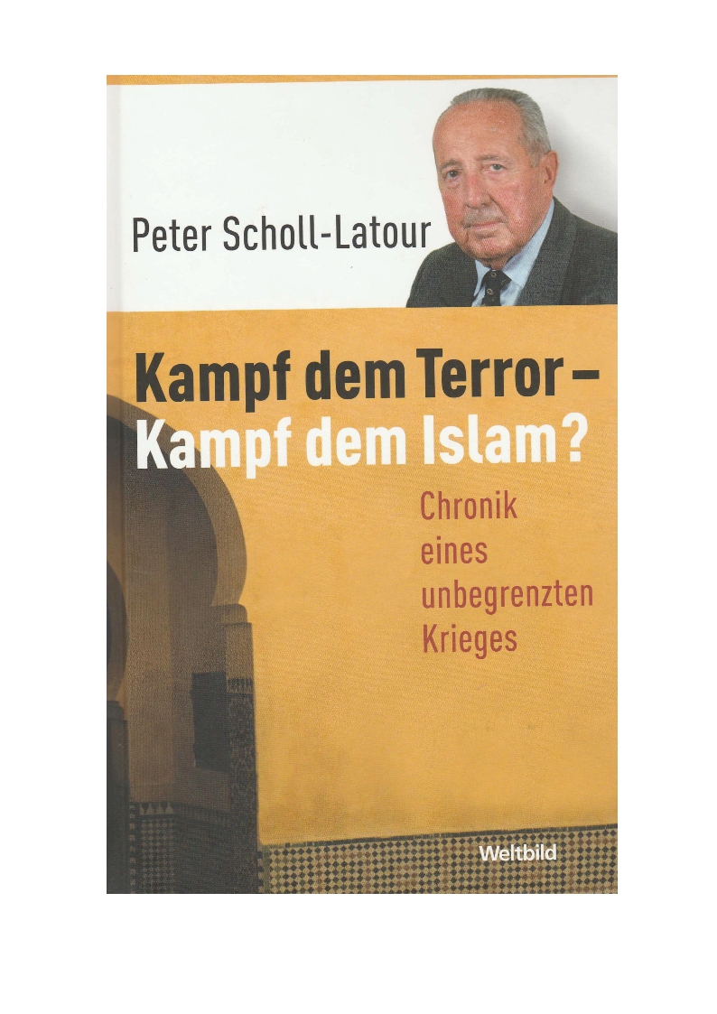 KAMPF DEM TERROR - KAMPF DEM ISLAM?* Chronik eines unbegrenzten Krieges..
