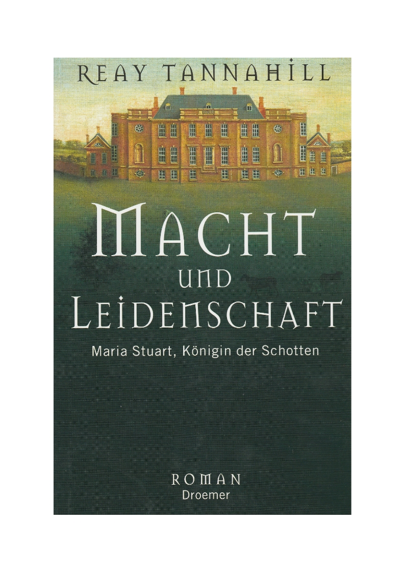 Tannahill, Macht und Leidenschaft