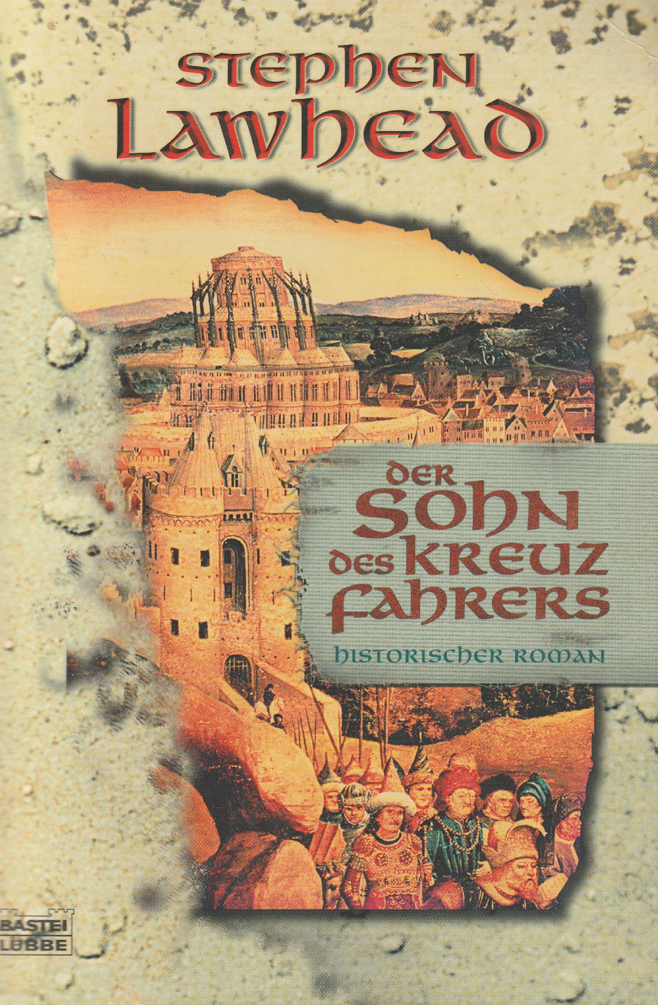 Lawhead, Der Sohn des Kreuzfahrers.