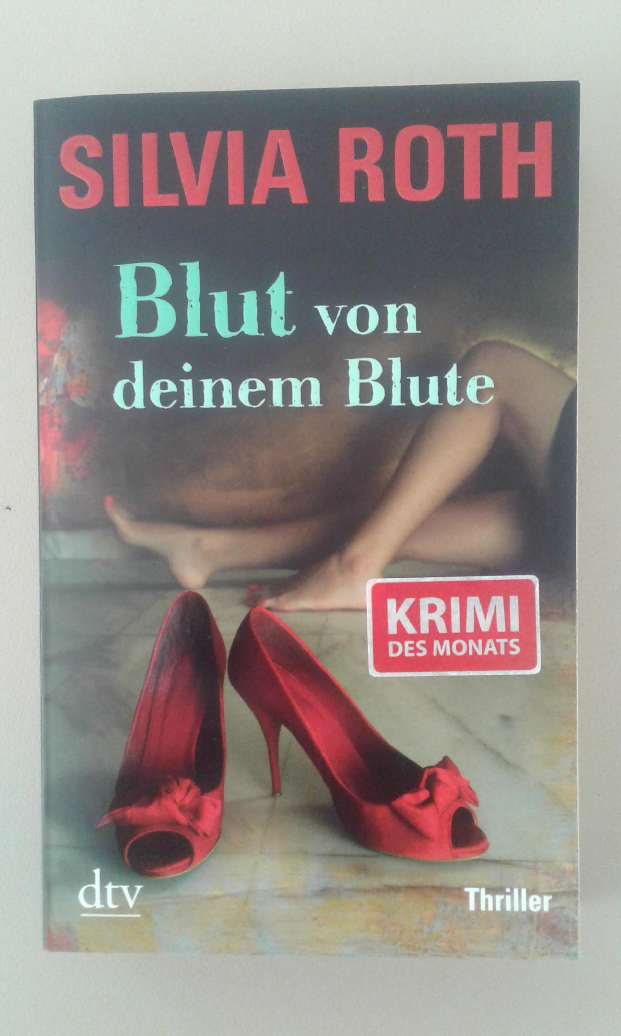 Roth, Blut von deinem Blute.
