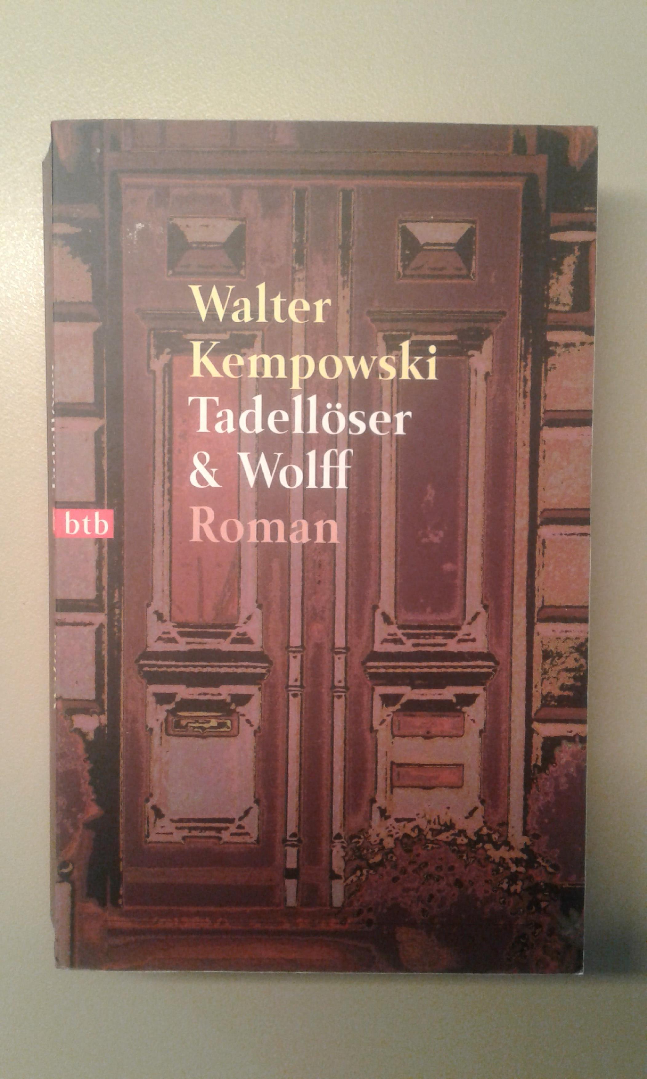 Kempowski, Tadellöser & Wolff.