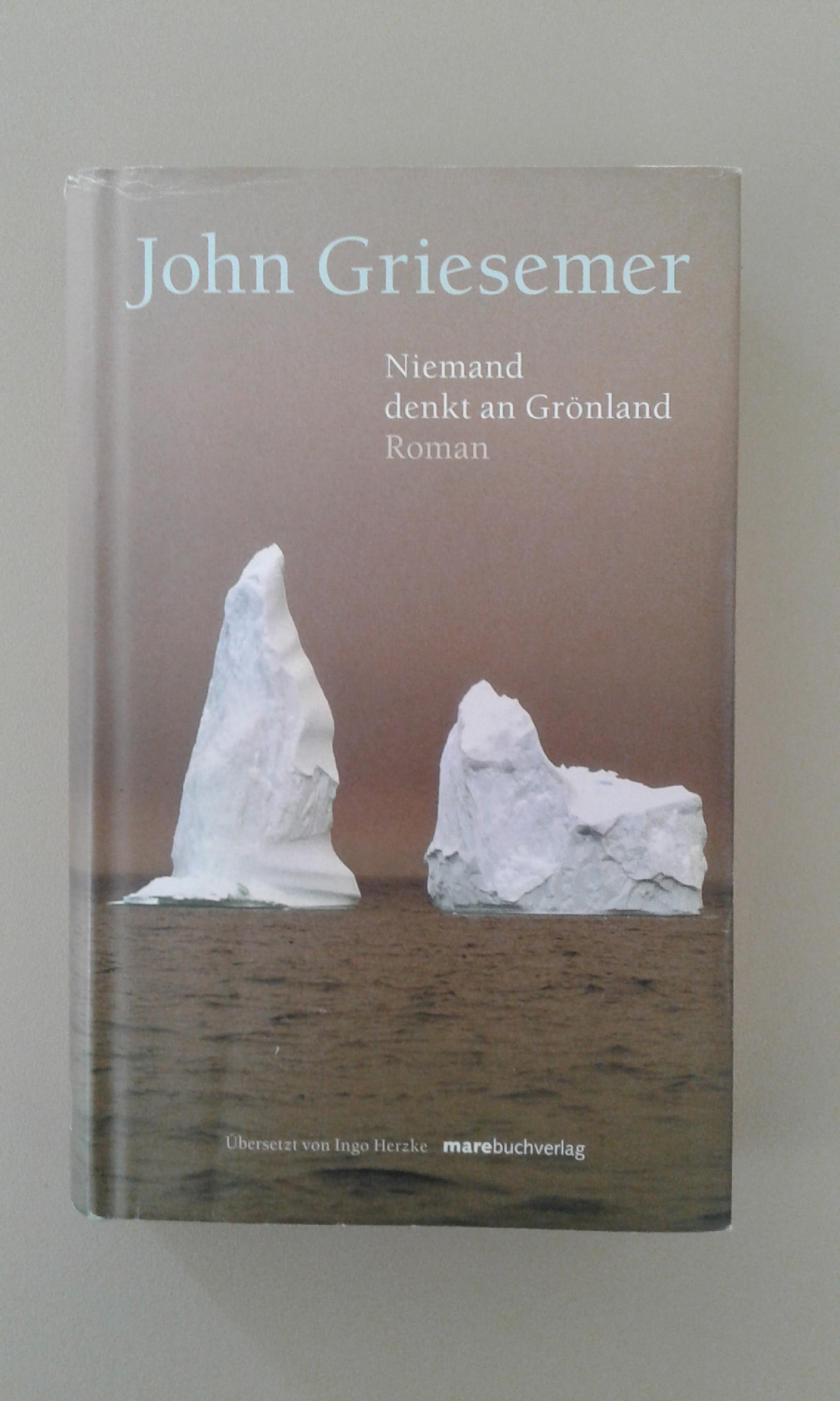 Griesemer, Niemand denkt an Grönland.