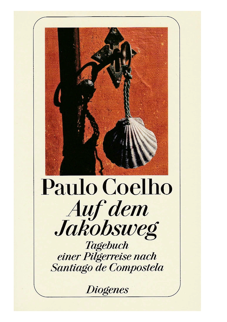 Coelho, Auf dem Jakobsweg - Tagebuch einer Pilgerreise nach Santiago de Composte