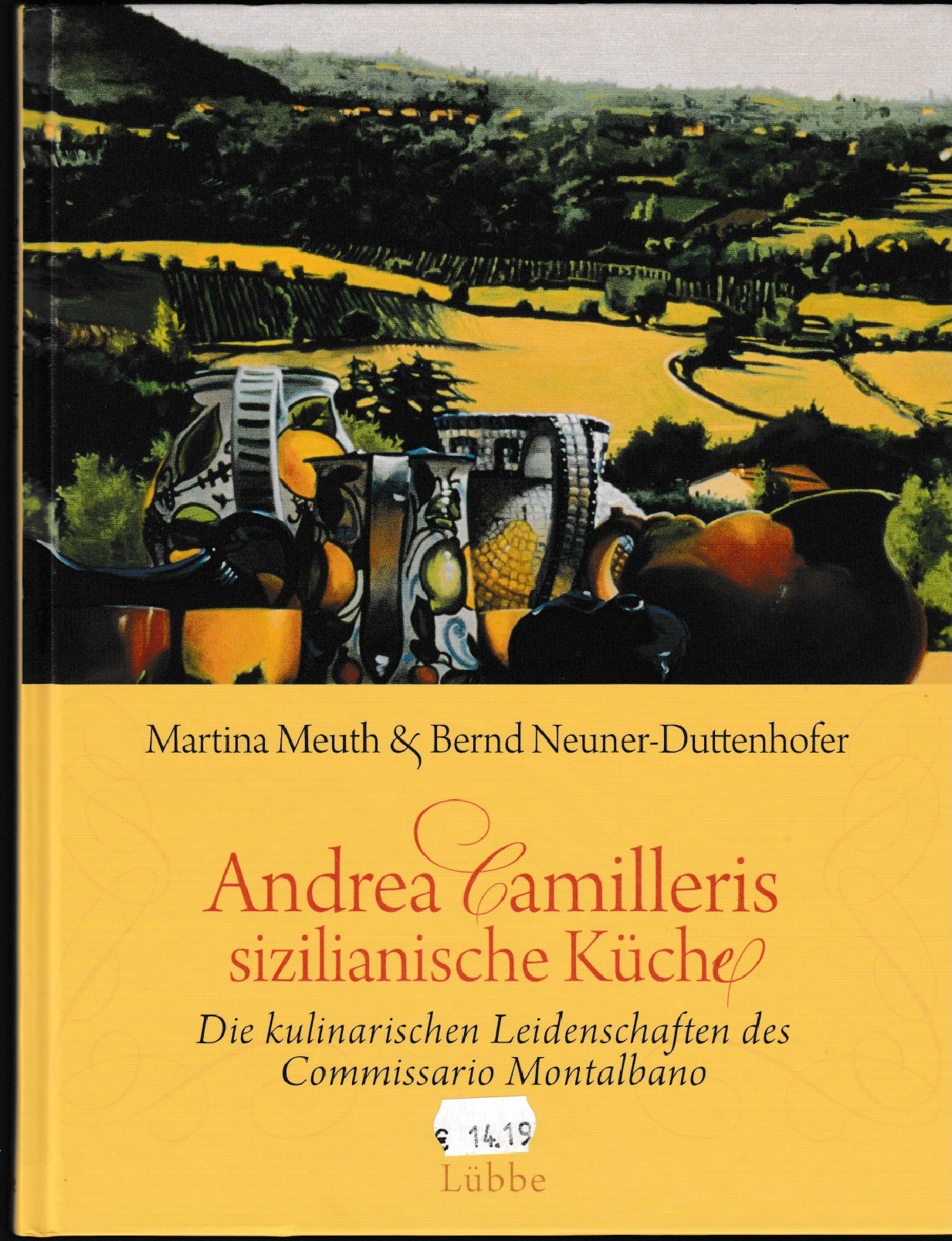Meuth, Andrea Camilleris sizilianische Küche.