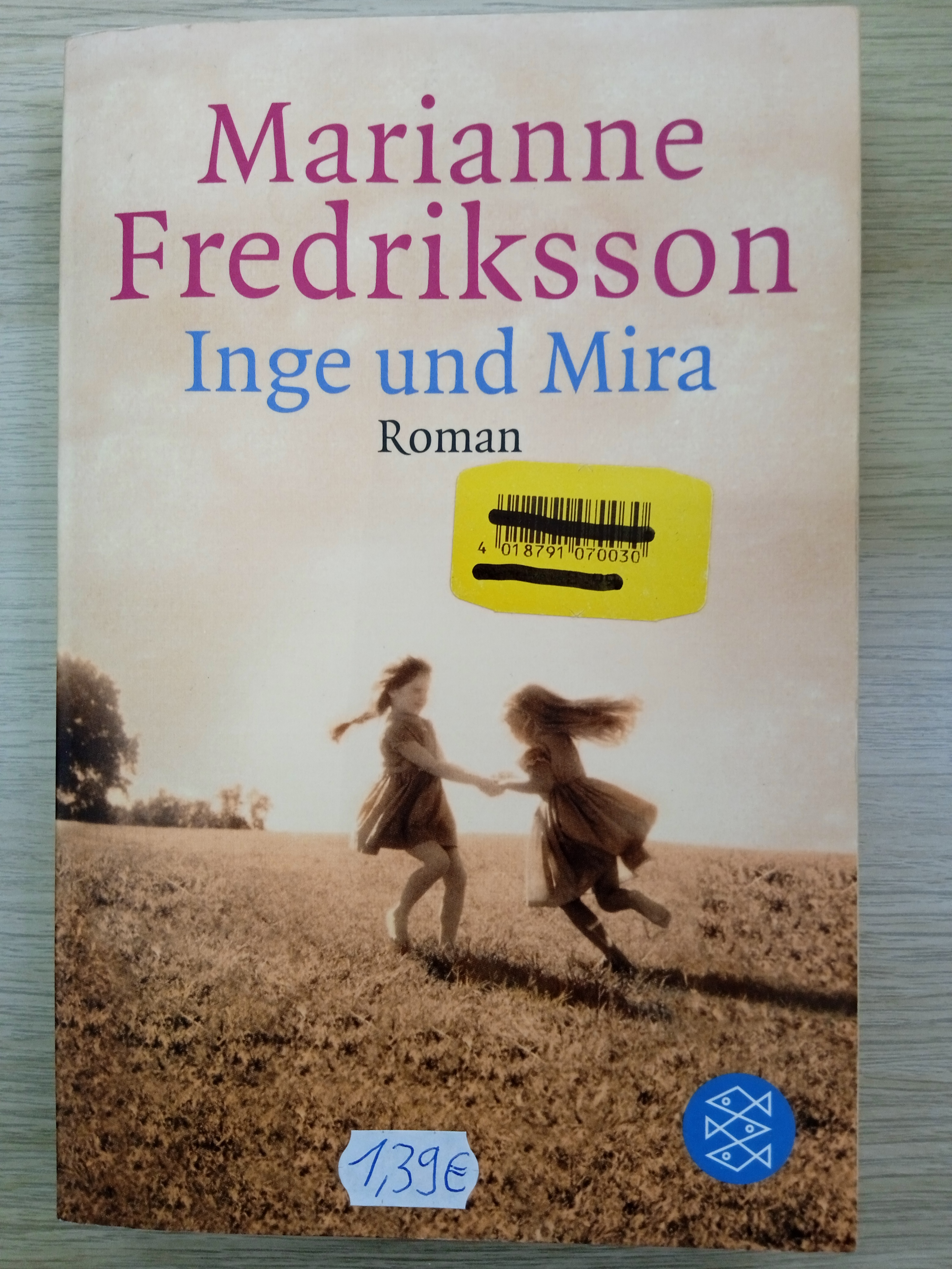 Fredriksson, Inge und Mira.
