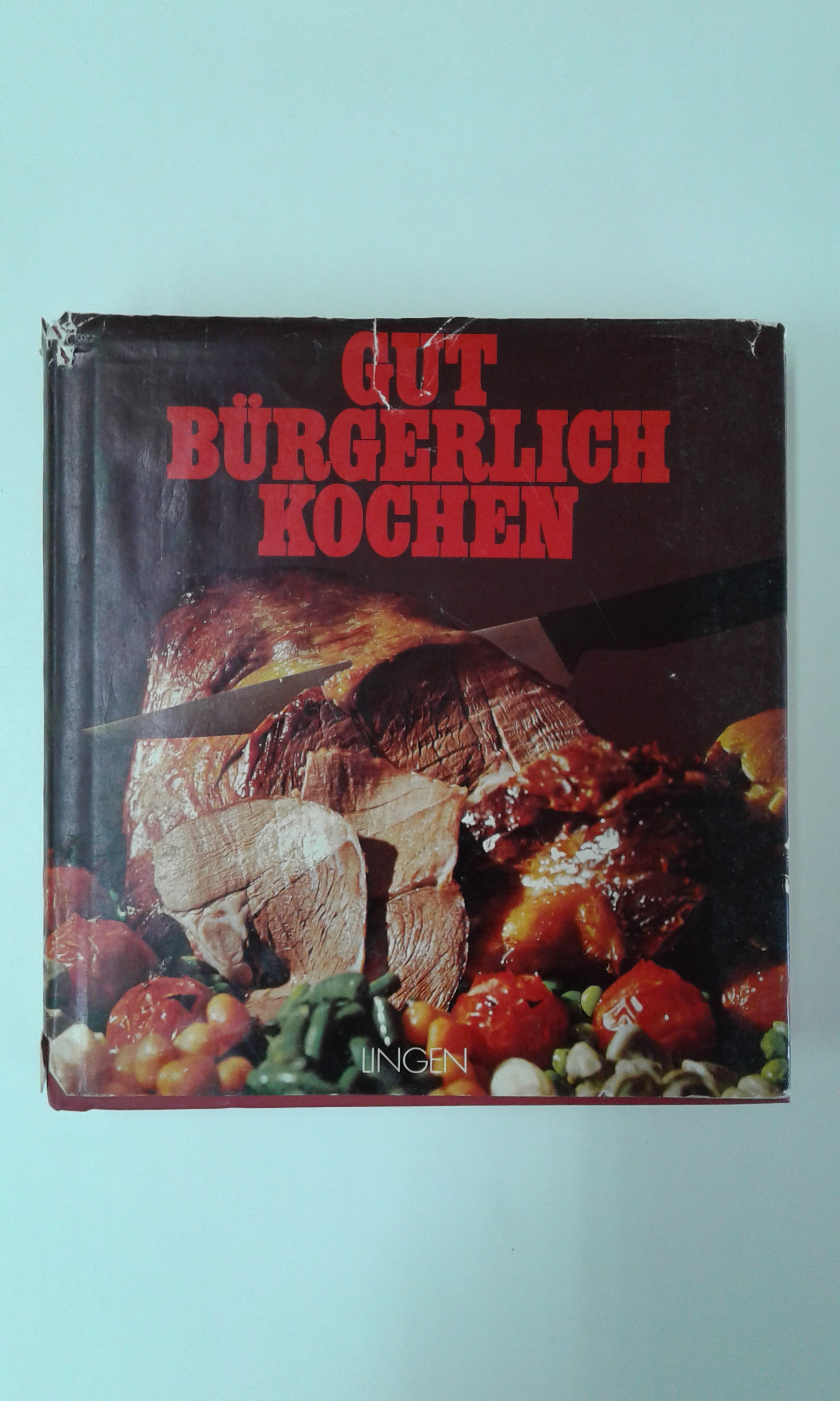 Gut bürgerlich kochen.