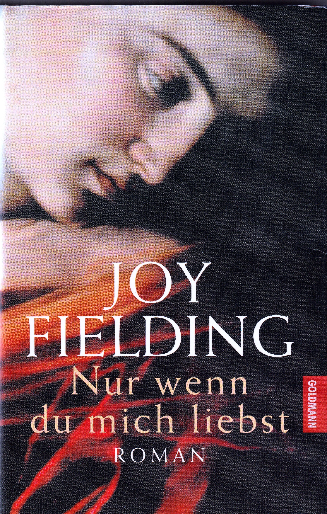 Fielding, Nur wenn du mich liebst.