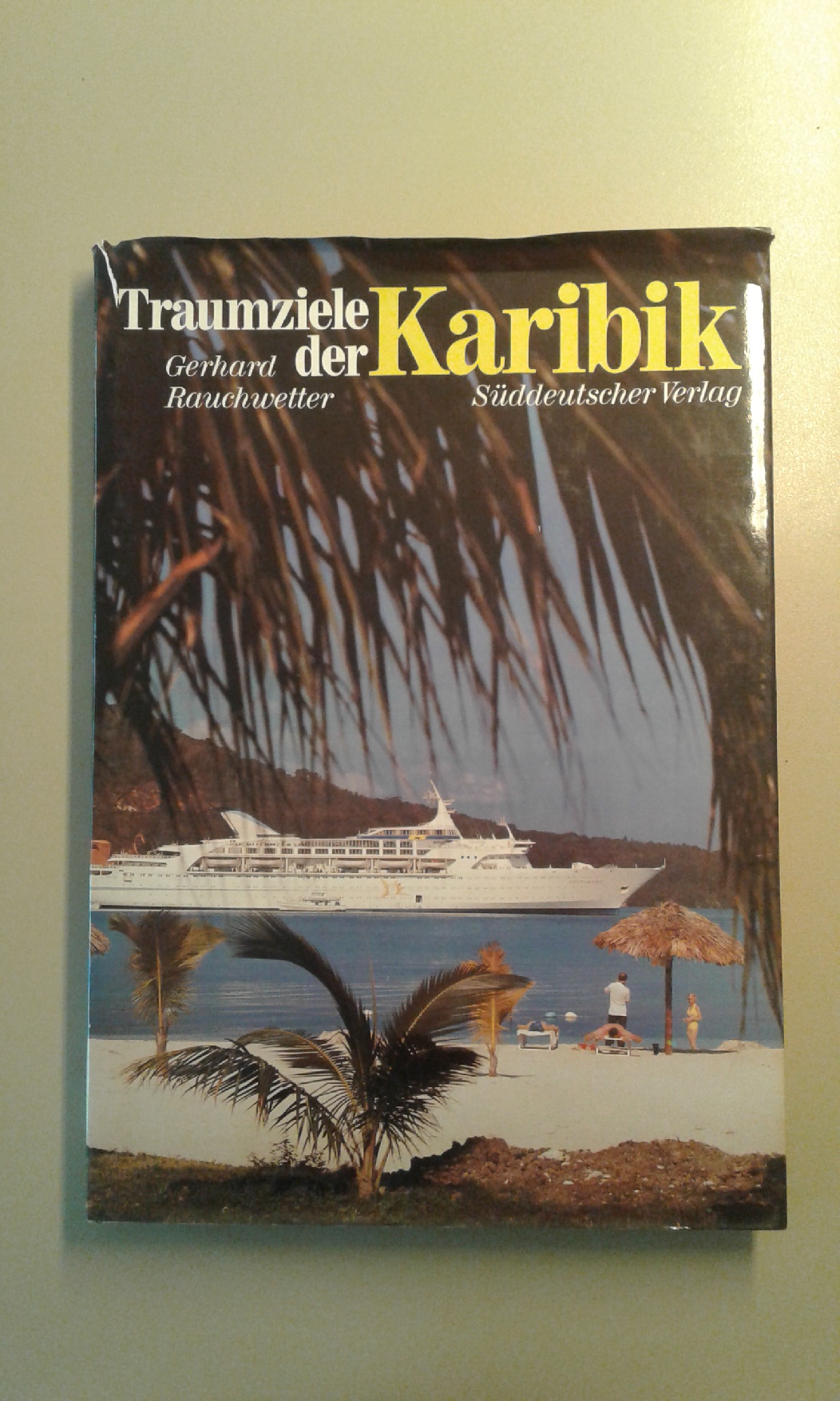 Rauchwetter, Traumziele der Karibik.