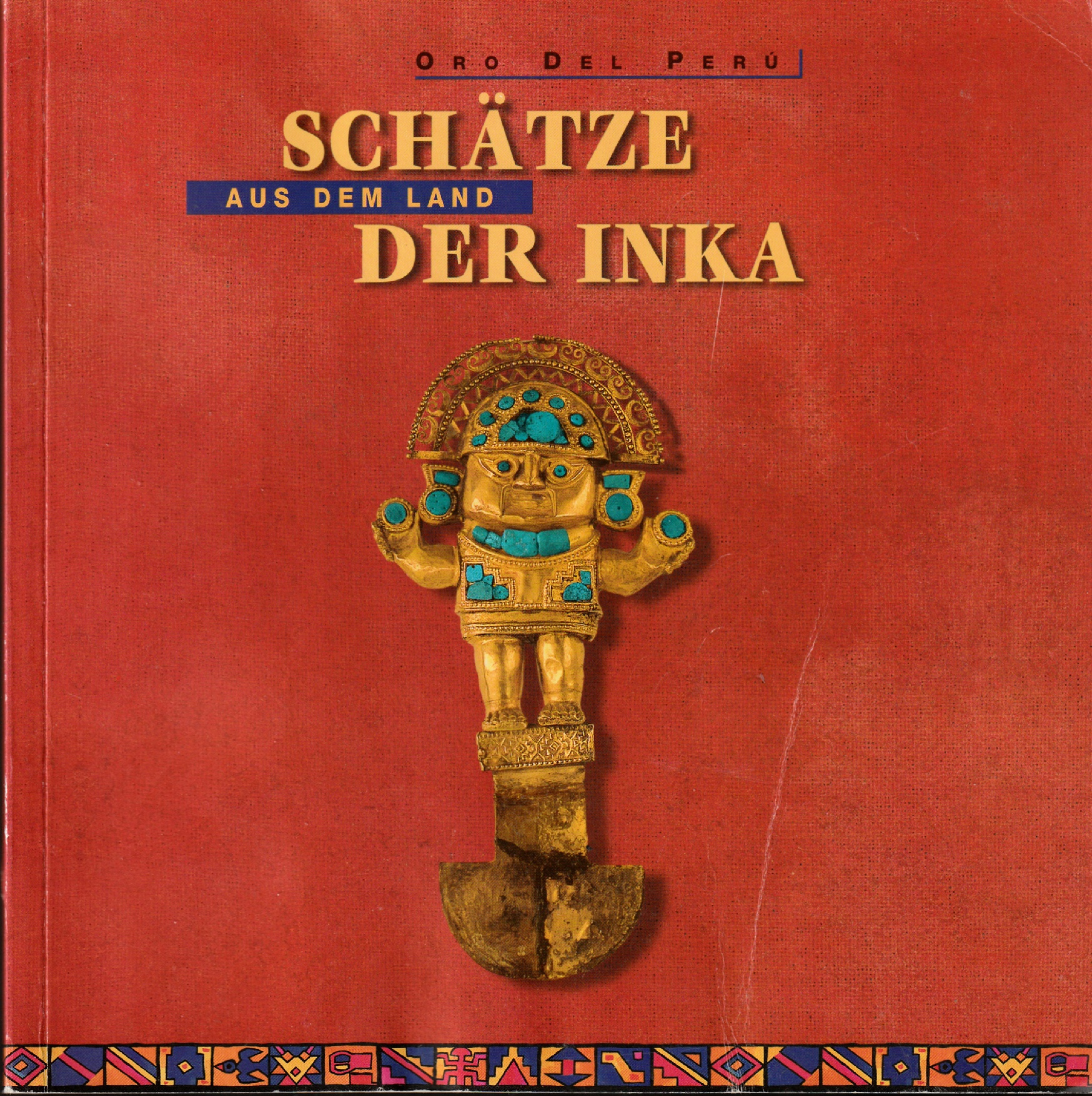 Schätze aus dem Land der Inka