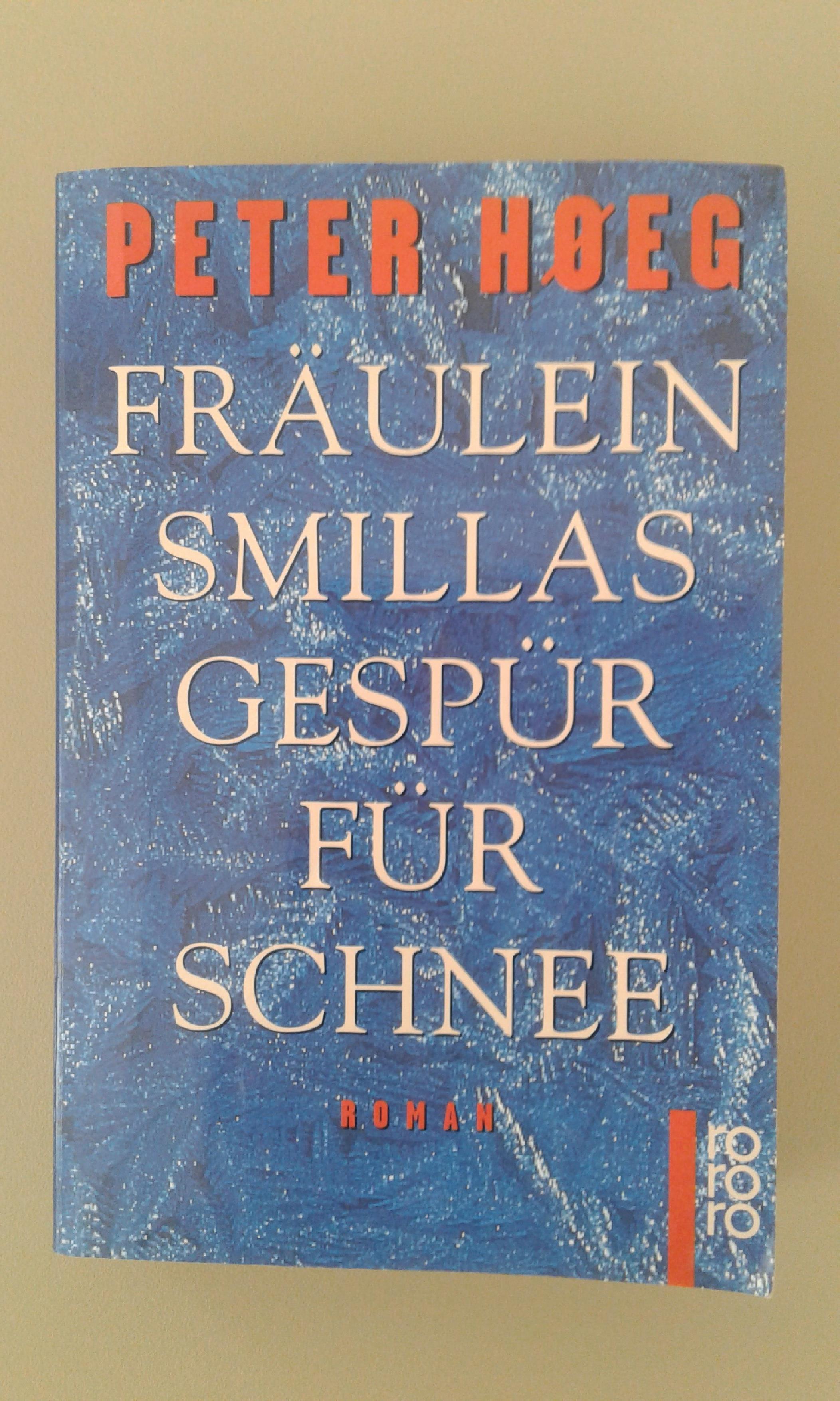 Høeg, Fräulein Smillas Gespür für Schnee.