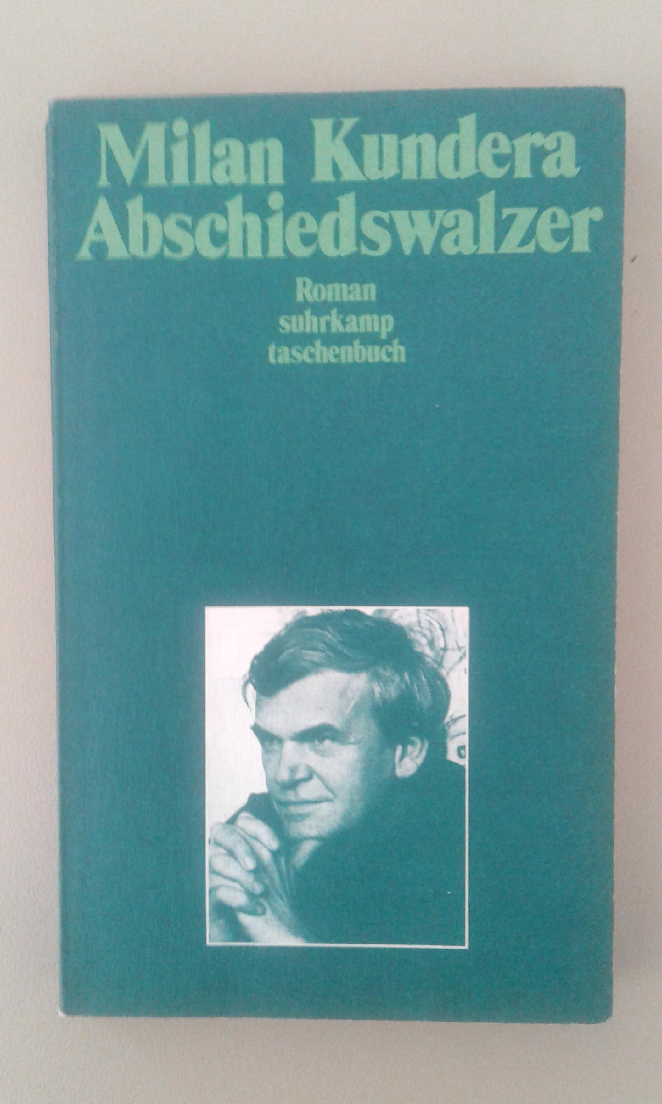 Kundera, Der Abschiedswalzer.