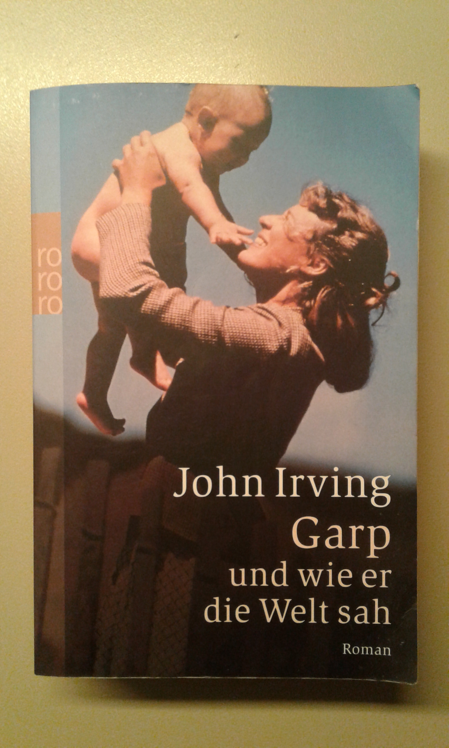 Irving, Garp und wie er die Welt sah.